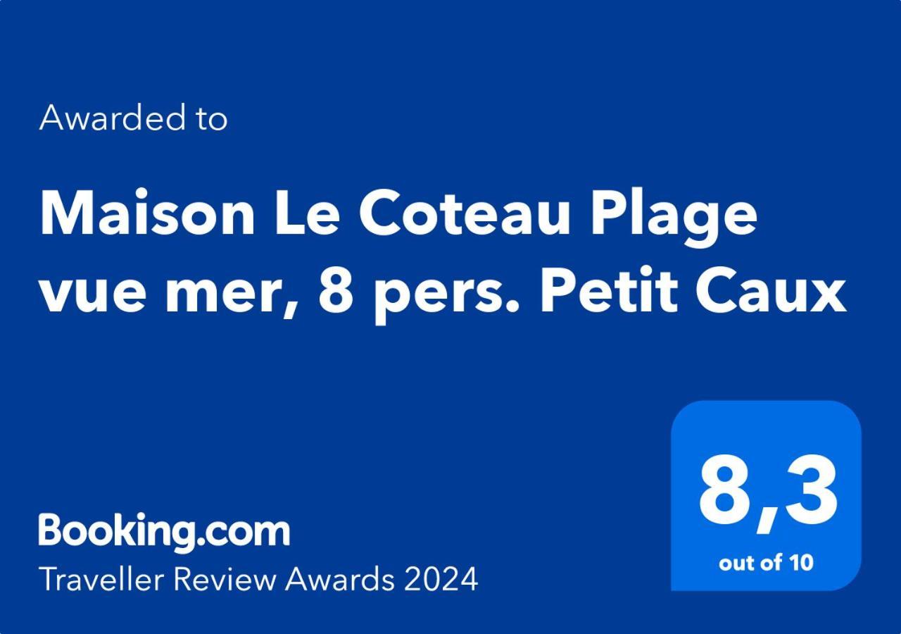 Maison Le Coteau Plage vue mer, 8 pers. Petit Caux Extérieur photo